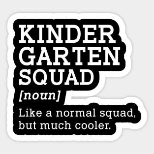 Kindergarten Squad Back to School Gift Teacher Sticker